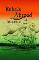Rebels Abroad 0998558389 Book Cover