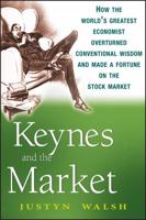 Investing with Keynes: How the World's Greatest Economist Overturned Conventional Wisdom and Made a Fortune on the Stock Market 1643137565 Book Cover