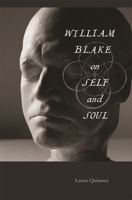 William Blake on Self and Soul 0674035240 Book Cover