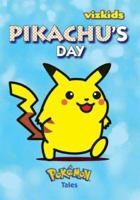 Pokemon Tales: Pikachu's Day: Pikachu's Day (Pokémon Tales) 1421509318 Book Cover