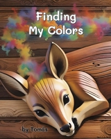Finding My Colors B0F3GBTVYH Book Cover