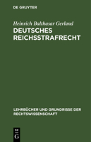 Deutsches Reichsstrafrecht: Ein Lehrbuch 3111165329 Book Cover