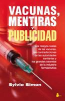 Vacunas, Mentiras y Publicidad 8416579296 Book Cover