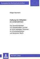 Haftung Fuer Altlasten Im Unternehmen: Die Verantwortlichkeit Von Gesellschaften Und Den an Ihnen Beteiligten Personen Im Us-Amerikanischen Und Deutsc 363131518X Book Cover