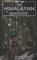 The Himalayan Kingdoms 1635871948 Book Cover