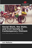 Social Work, the State, and Civil Society in Contemporary Vietnam 6209796095 Book Cover