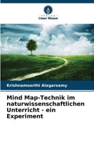 Mind Map-Technik im naturwissenschaftlichen Unterricht - ein Experiment (German Edition) 6208845386 Book Cover