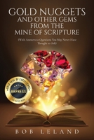 Gold Nuggets and Other Gems from the Mine of Scripture: With Answers to Questions You May Never Have Thought to Ask: Being Conformed to the Image of C B0CVNFMLJP Book Cover