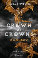 Crown of Crowns Duology: Crown of Crowns and Godly Sins 183806236X Book Cover