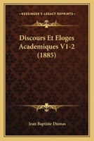 Discours Et Eloges Academiques V1-2 (1885) 1168495504 Book Cover