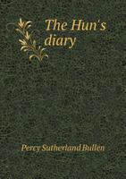 The Hun's Diary 5518802706 Book Cover