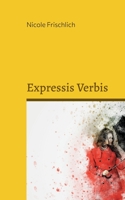 Expressis Verbis: Persönliches - in arte veritas 3757809114 Book Cover