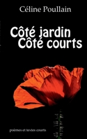 Côté Jardin Côté Courts (French Edition) 2322131377 Book Cover