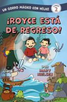 ¡Royce está de regreso! (Una gorra mágica con hélice) (Spanish Edition) B0GGJ1QXRP Book Cover