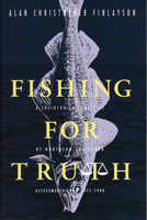 Fishing for truth: A sociological analysis of northern cod stock assessments from 1977 to 1990 0919666795 Book Cover