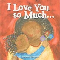 I Love You So... 1402279531 Book Cover