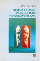 Ortega y Gasset en la Cultura Hispanoamericana (Travesias) 9681642511 Book Cover