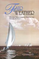 Fair Weather: Effective Partnerships in Weather and Climate Services (National Research Council) 0309087465 Book Cover