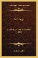 Privilege; a novel of the transition 0548714673 Book Cover