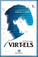 Virtuels: De l'Homo avatar (French Edition) 2490647539 Book Cover