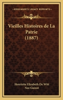 Vieilles Histoires de La Patrie (1887) 116026922X Book Cover
