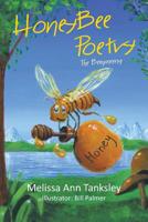 Honeybee Poetry: The Beeginning 1645691349 Book Cover