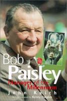 Bob Paisley: Manager of the Millenium 1861052863 Book Cover