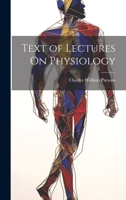 Text of Lectures On Physiology 1022472186 Book Cover
