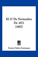 El 27 de Noviembre de 1871 1161149236 Book Cover