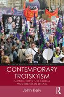 Contemporary Trotskyism: Parties, Sects and Social Movements in Britain 1138943819 Book Cover