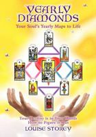 Yearly Diamonds: Your Soul's Yearly Maps to Life 0980392918 Book Cover