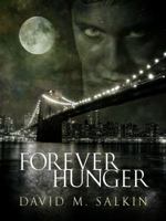 Forever Hunger 098492311X Book Cover