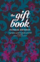 The Gift Book: A sumptuous guide to the world of giving 1906465347 Book Cover