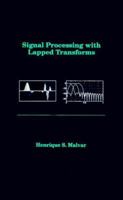 Signal Processing with Lapped Transforms (Artech House Telecommunications Library) 0890064679 Book Cover