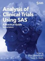 Analysis of Clinical Trials Using SAS: A Practical Guide, Second Edition 162959847X Book Cover