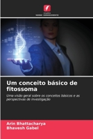 Concetto di base del fitosoma: Una panoramica sui concetti di base e sulle prospettive di ricerca 620604517X Book Cover