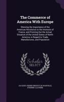 The Commerce of America with Europe (Reprints of Economic Classics) 1341530140 Book Cover