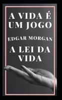 A vida � um jogo: A lei da vida null Book Cover