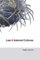 Law and Internet Cultures 0521600480 Book Cover