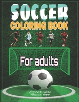 Soccer Coloring Book For Adults: Ronaldo, Salah, Pogba, Ramos, Lewandowski, Mbappe, Iniesta, Hazard and More! Sport Activity Book For Adults, Sport ... For Adults, Football Coloring Book For Adults B09TGM894B Book Cover