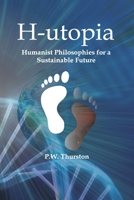 H-utopia Humanist Philosophies for a Sustainable Future B08WJW8Y9V Book Cover