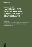 Sozialpolitik in Der Bundesrepublik Deutschland Bis Zur Herstellung Der Deutschen Einheit 3486237888 Book Cover