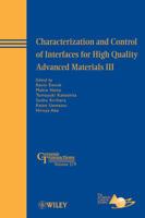 Characterization and Control of Interfaces for High Quality Advanced Materials III: Ceramic Transactions 047090917X Book Cover