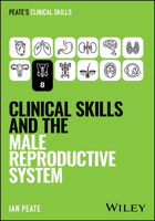 Clinical Skills and the Male Reproductive System (Peate's Clinical Skills) 1394339151 Book Cover