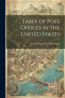 Table of Post Offices in the United States 1021973548 Book Cover