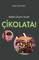 Cikolata: Bastan Cikarici Lezzet 9944077569 Book Cover