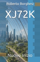 XJ72K: Nuovo Inizio (Italian Edition) B0GS3KDZ5S Book Cover