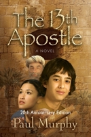The 13th Apostle 1581691424 Book Cover