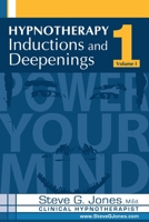 Hypnotherapy Inductions and Deepenings Volume I 0615167314 Book Cover