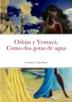 Oshún y Yemayá. Como dos gotas de agua 1447770323 Book Cover